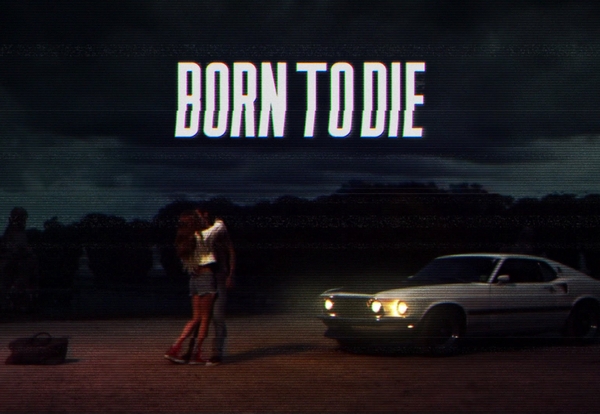 《Born To Die》拉娜德雷双语歌词