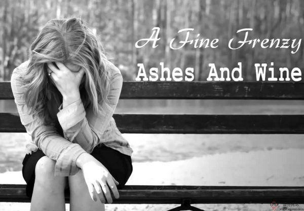 《Ashes and Wine》 中英文双语歌词