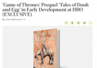 “权游”前传已经在路上了，具体讲了这么个故事……‘Game of Thrones’ Prequel ‘Tales of Dunk and Egg’ in the Works at HBO